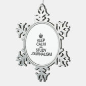 BLIJF KALM EN STUDEER JOURNALISTIEK TIN SNEEUWVLOK ORNAMENT (Rechts)