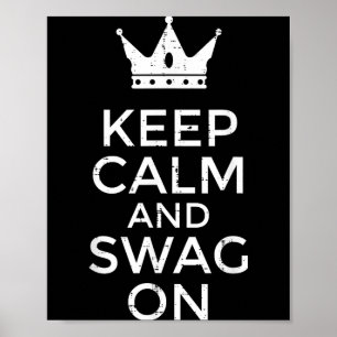 Blijf kalm en swag on grappige gezegde citaat meme poster