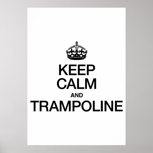 BLIJF KALM EN TRAMPOLINE POSTER (Voorkant)