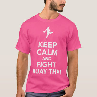 Blijf kalm en vecht tegen Muay Thai T-shirt