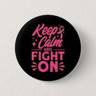 Blijf kalm en vecht tegen roze Awarenes Ronde Button 5,7 Cm