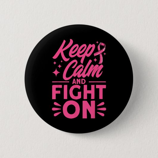 Blijf kalm en vecht tegen roze Awarenes Ronde Button 5,7 Cm (Voorkant)