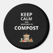 Blijf kalm en vergeet niet te composteren magneet (Voorkant)