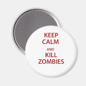Blijf kalm en vermoord Zombies! Magneet (Voorkant / Achterkant)