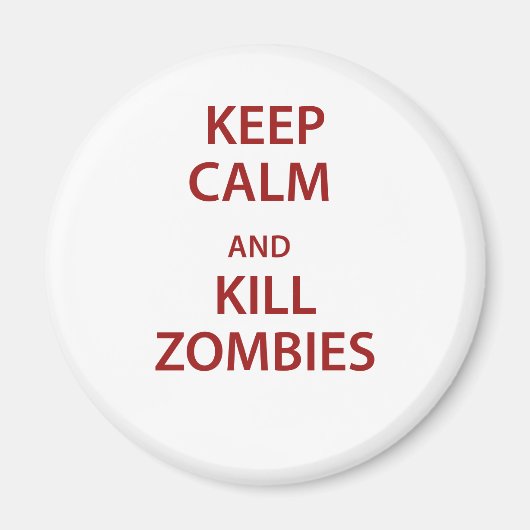 Blijf kalm en vermoord Zombies! Magneet (Voorkant)