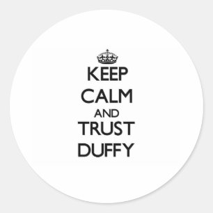 Blijf kalm en vertrouw Duffy Ronde Sticker