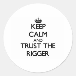 Blijf kalm en vertrouw op de Rigger Ronde Sticker