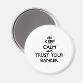 Blijf kalm en vertrouw op je bankier magneet (Voorkant / Achterkant)