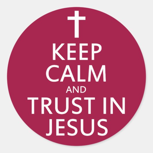 Blijf kalm en vertrouw op Jezus Ronde Sticker (Voorkant)