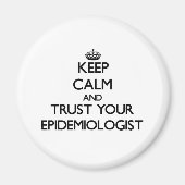 Blijf kalm en vertrouw uw epidemioloog magneet (Voorkant)
