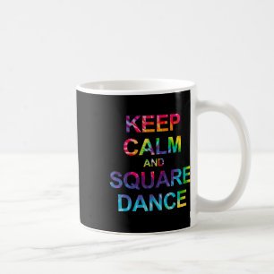Blijf kalm en vierkant dansen koffiemok
