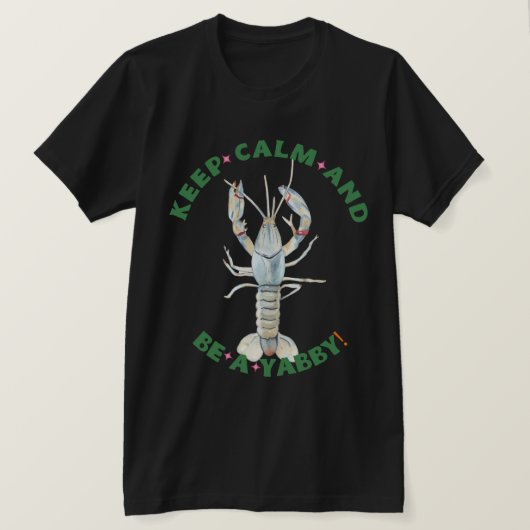 BLIJF KALM EN WEES EEN YABBY" Mannen T-Shirt – Fun (Design voorkant)