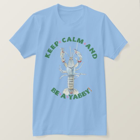 BLIJF KALM EN WEES EEN YABBY" Mannen T-Shirt – Fun (Design voorkant)