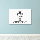 BLIJF KALM EN WEES ZELFverzekerd Canvas Afdruk (Insitu (Houten vloer))