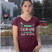 Blijf kalm en welkom terug op school t-shirt