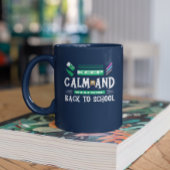 Blijf kalm en welkom terug op school tweekleurige koffiemok