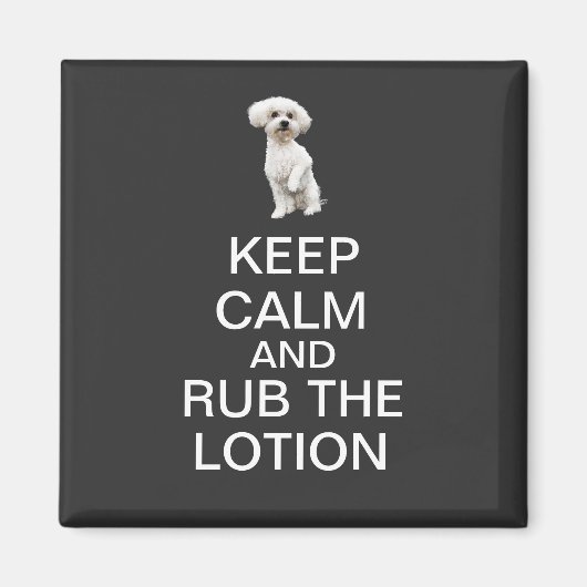 Blijf kalm en wrijf over de Lotion Magneet (Voorkant)