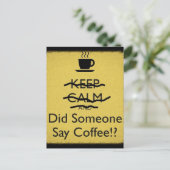 Blijf kalm en zei iemand koffie? briefkaart (Staand voorkant)