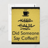 Blijf kalm en zei iemand koffie? briefkaart (Voorkant / Achterkant)