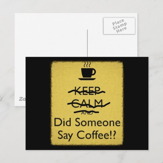 Blijf kalm en zei iemand koffie? briefkaart (Voorkant / Achterkant)