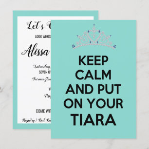 Blijf kalm en zet je Tiara Celebration Party aan Kaart