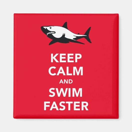 Blijf kalm en zwem sneller (haai) koelkastmagneet magneet (Voorkant)