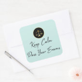 Blijf Kalm. Geef je examens af Vierkante Sticker (Envelop)
