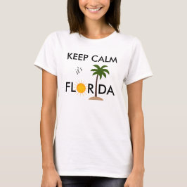 Blijf kalm het is Florida grappig t-shirt voor vro