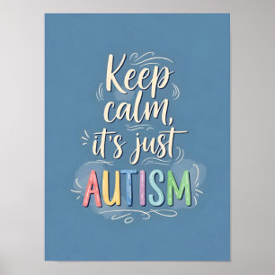 Blijf kalm, het is gewoon autisme   Kleurrijke typ Poster