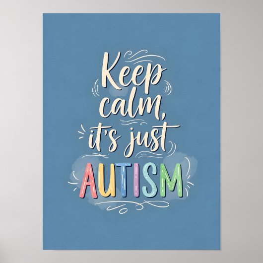 Blijf kalm, het is gewoon autisme | Kleurrijke typ Poster (Voorkant)