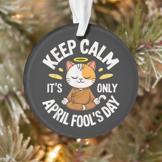 Blijf kalm, het is maar 1 april ornament (Boom)