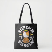 Blijf kalm, het is slechts 1 april tote bag (Voorkant)
