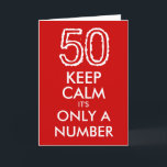 Blijf kalm het is slechts een nummer 50ste verjaar kaart<br><div class="desc">Blijf kalm het is slechts een nummer 50ste verjaardag wenskaart. Funny Keep Calm and Carry On parodie voor 50-jarige. Maak je eigen leeftijdspecifieke KeepCalm-parodie met een aangepast nummer. Schattigee vijftigste verjaardag gag cadeau idee voor mannen en vrouwen. Verras je over de heuvel vader, moeder, man, vrouw, oom, tante, opa, oma...</div>