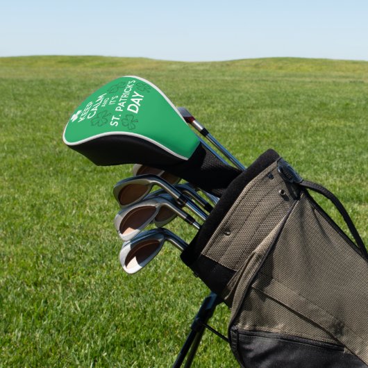 Blijf kalm Het is St Patrick's Day Irish Golfheadcover (Insitu)