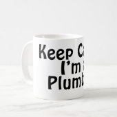 Blijf kalm, ik ben een loodgieter koffiemok (Voorkant links)