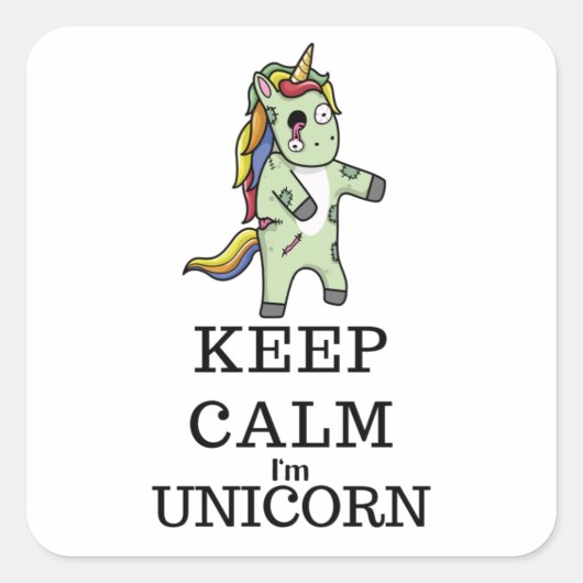 Blijf kalm ik ben Unicorn Halloween zombie Vierkante Sticker (Voorkant)