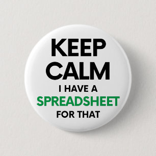 Blijf kalm, ik heb daar een spreadsheet voor - Spr Ronde Button 5,7 Cm