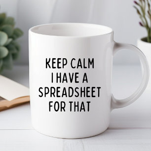 Blijf kalm Ik heb een Spreadsheet Grappige Kantoor Mok