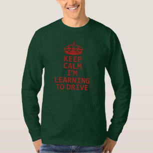 Blijf kalm, ik leer autorijden. stuurprogramma voo t-shirt