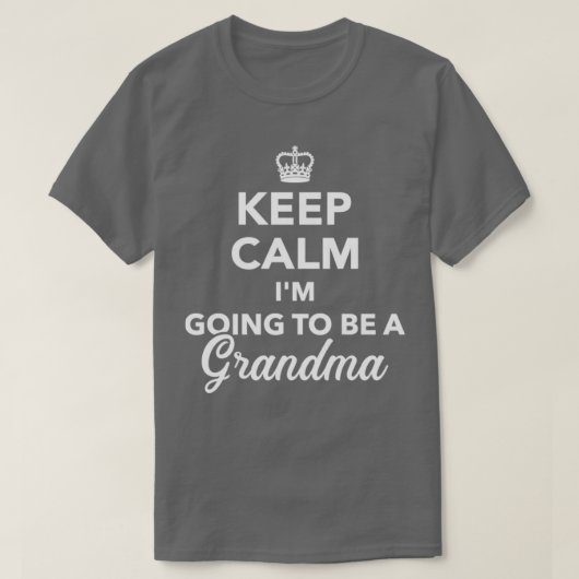 Blijf kalm. Ik word een oma. T-shirt (Design voorkant)