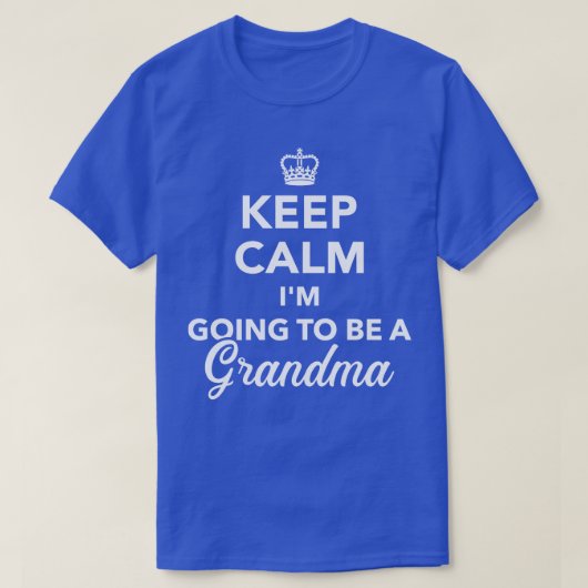 Blijf kalm ik word oma t-shirt (Design voorkant)