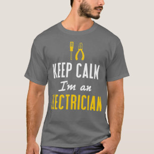 Blijf kalm in een elektricien grappige elektricien t-shirt
