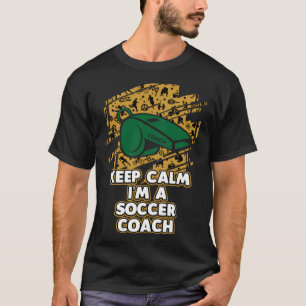 Blijf kalm In een Voetbal coach Voetbalspeler Humo T-shirt