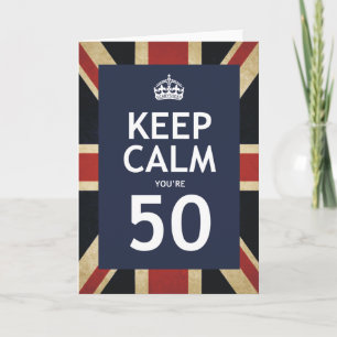 Blijf Kalm Je Bent 50 Kaart