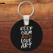 Blijf kalm Love Art Artist Painter Creative Mensen Sleutelhanger (Voorkant)