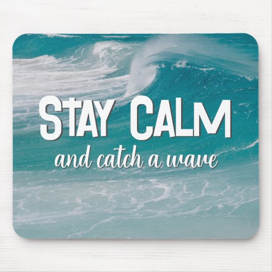 Blijf kalm met Ocean Wave Muismat (Voorkant)