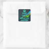 BLIJF KALM OMDAT MIRAKELS GEBEUREN VIERKANTE STICKER (Tas)