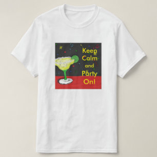 Blijf kalm op het feest t-shirt