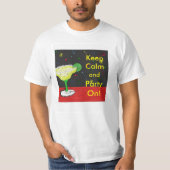 Blijf kalm op het feest t-shirt (Voorkant)