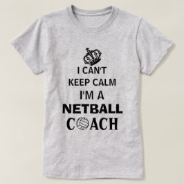 Blijf kalm Slogan Netball Coach T-shirt